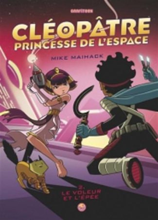 Cléopâtre princesse de l'espace Tome 2 : Le voleur de l'épée