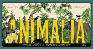 Animalia. Voyage animé au pays des animaux