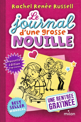 Le journal d'une grosse nouille Tome 1 : Une rentrée gratinée