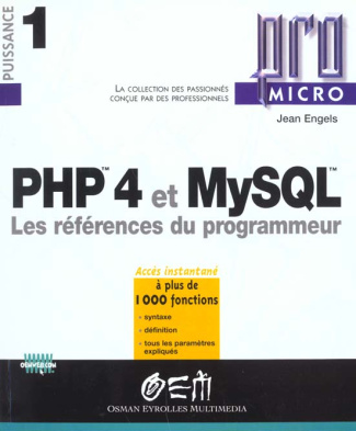 PHP 4 et MySQL. Les références du programmeur