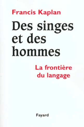 Des singes et des hommes. La frontière du langage