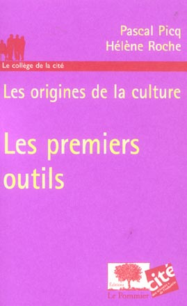 Les origines de la culture : Les premiers outils