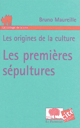 Les origines de la culture : Les premières sépultures