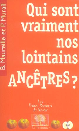Qui sont vraiment nos lointains ancêtres ?