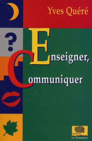 Enseigner, communiquer. Un art, ou un métier ?
