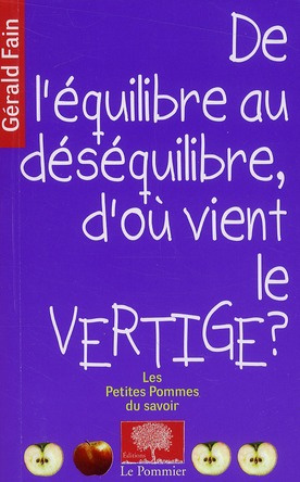 De l'équilibre au déséquilibre, d'où vient le vertige ?