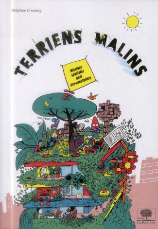 Terriens Malins. Missions spéciales pour éco-aventuriers