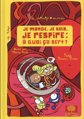 Je mange, je bois, je respire : à quoi ca sert ?