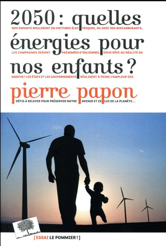 2050 : quelles énergies pour nos enfants ?