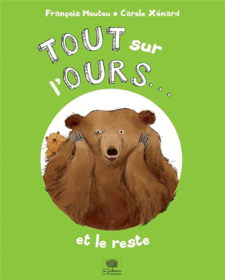 Tout sur l'ours... et le reste