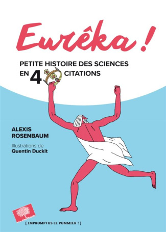 Eurêka ! Petites histoires des sciences en 40 citations