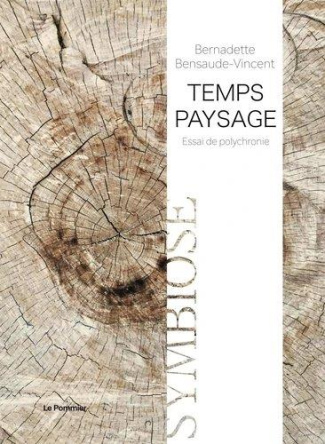 Temps-paysage. Pour une écologie des crises