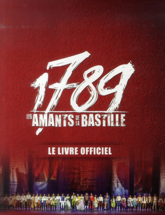 1789, les amants de la Bastille. Le livre officiel