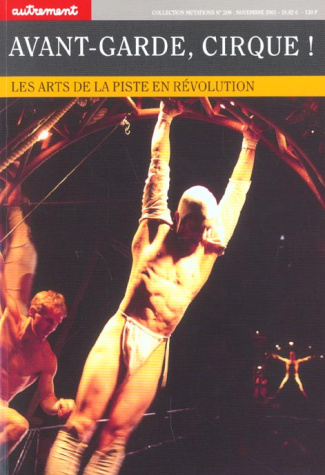 Avant-garde, cirque ! Les arts de la piste en révolution