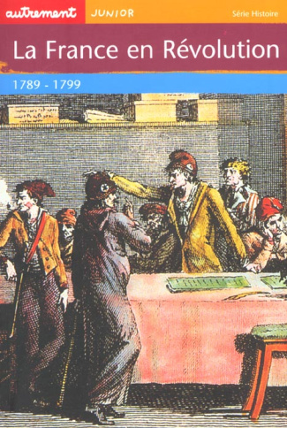 La France en Révolution 1789-1799