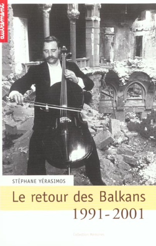 Le retour des Balkans 1991-2001