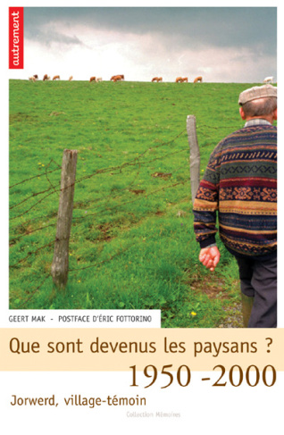 Que sont devenus les paysans ? 1520-2000, Jorwed, village témoin