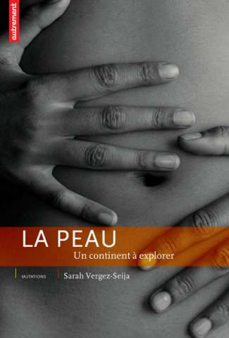 La peau. Un continent à explorer