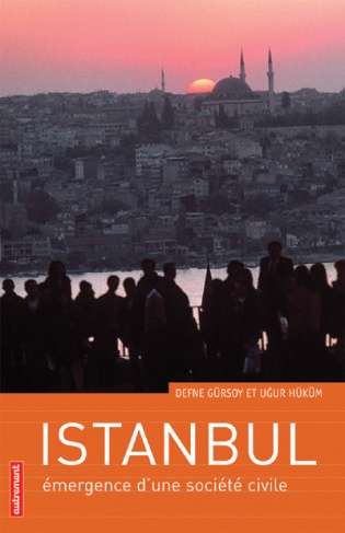 Istanbul. Emergence d'une société civile