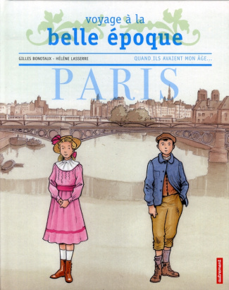 Voyage à la Belle Epoque : Paris