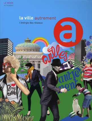 La ville autrement. L'énergie des réseaux