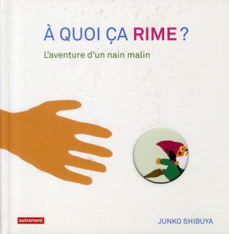 A quoi ça rime ? L'aventure d'un nain malin