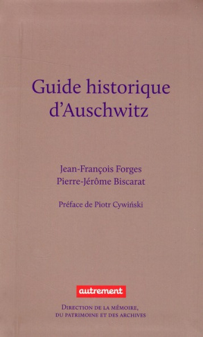 Guide historique d'Auschwitz