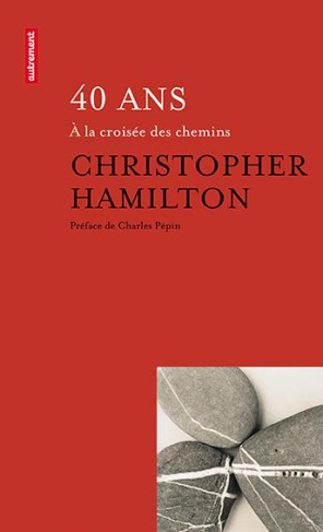 Quarante ans. A la croisée des chemins