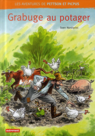 Les aventures de Pettson et Picpus : Grabuge au potager