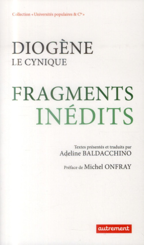 Diogène le cynique . Fragments inédits
