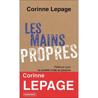 Les mains propres. Plaidoyer pour la société civile au pouvoir