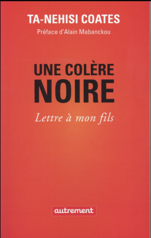 Une colère noire. Lettre à mon fils