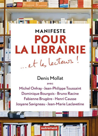 Manifeste pour la librairie et les lecteurs !