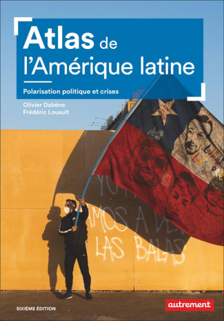 Atlas de l'Amérique latine. 6e édition