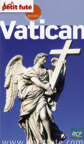 Petit Futé Vatican. Edition 2012-2013