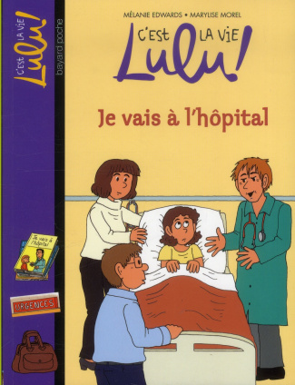 C'est la vie Lulu ! Tome 29 : Je vais à l'hôpital