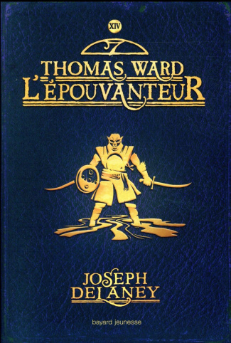 L'Epouvanteur Tome 14 : Thomas Ward L'Epouvanteur