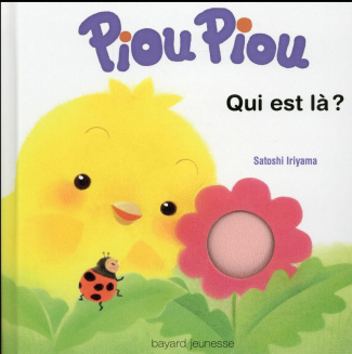 Piou piou qui est là?