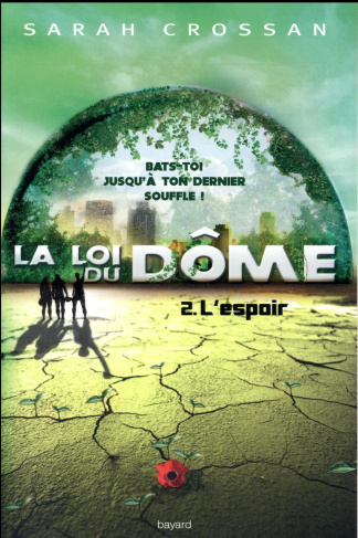 La loi du dôme/2/L'espoir / L'espoir