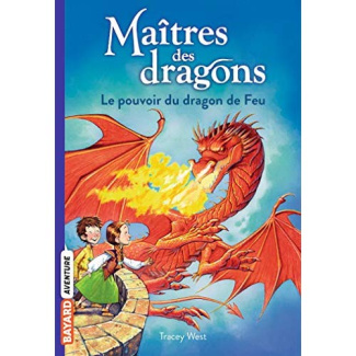 Maîtres des dragons Tome 4 : Le pouvoir du dragon de Feu