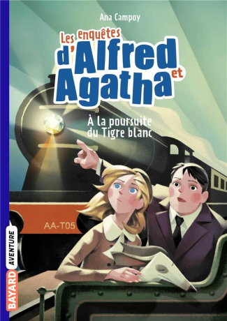 Les enquêtes d'Alfred et Agatha Tome 5 : A la poursuite du tigre blanc