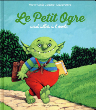 Le Petit Ogre veut aller à l'école