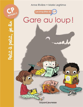 Les enquêtes du CP Tome 5 : Gare au loup !