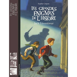 Les grandes énigmes de l'histoire : Jack l'Eventreur