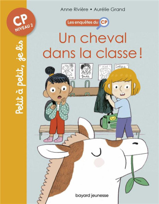 Les enquêtes du CP Tome 7 : Un cheval dans la classe