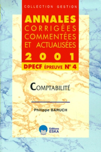 DPECF épreuve N°4 Comptabilité. Annales 2001