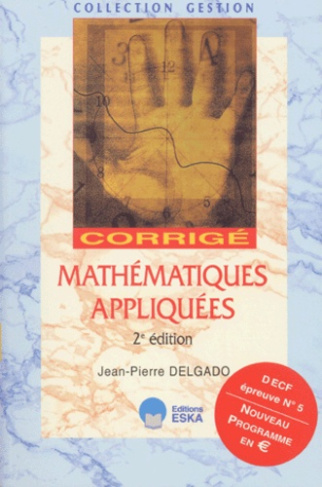 DECF N° 5 Mathématiques appliquées. Corrigé, 2ème édition