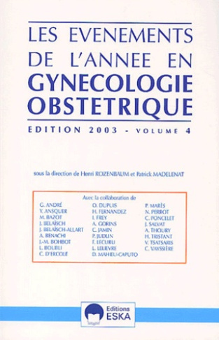 Les événements de l'année en gynécologie-obstétrique Volume 4 Edition 2003