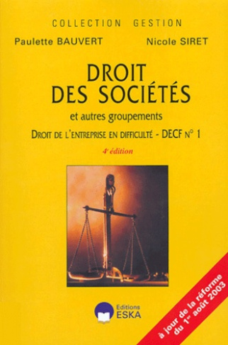 Droit des sociétés et autres groupements, droit de l'entreprise en difficulté. DECF n° 1, 4e édition