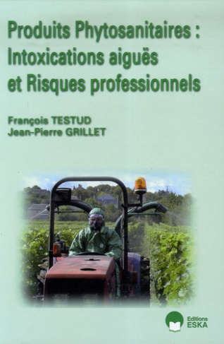 Produits phytosanitaires : Intoxications aiguës et Risques professionnels